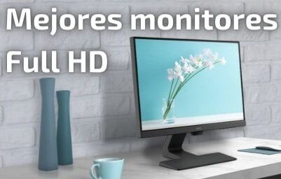 Mejores monitores con resolución FHD del momento